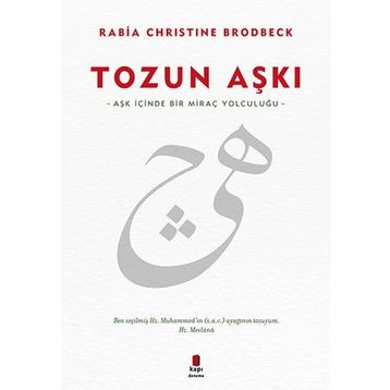 Tozun Aşkı - Rabia Christine Brodbeck