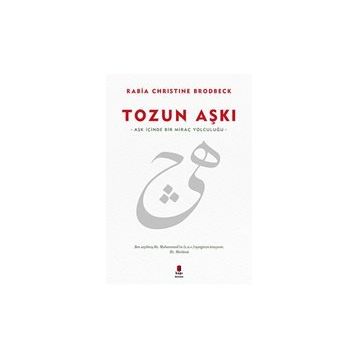 Tozun Aşkı - Rabia Christine Brodbeck