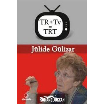 TR + TV = TRT - JÜLİDE GÜLİZAR