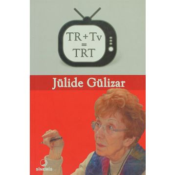 TR + TV = TRT - JÜLİDE GÜLİZAR