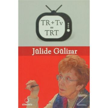 TR + TV = TRT - JÜLİDE GÜLİZAR