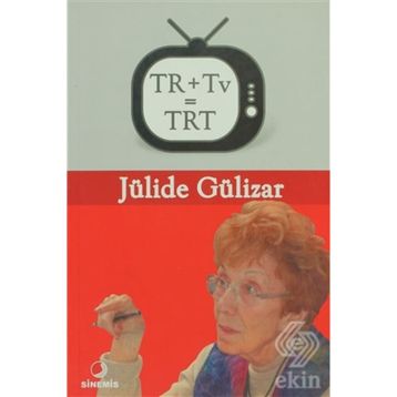 TR + TV = TRT - JÜLİDE GÜLİZAR