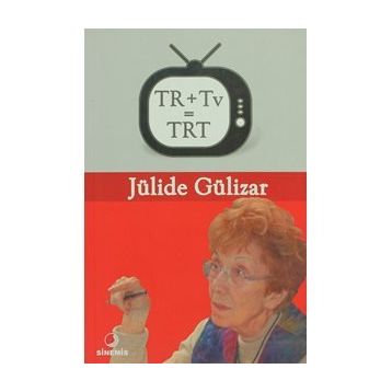 TR + TV = TRT - JÜLİDE GÜLİZAR