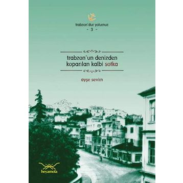 TRABZONUN DENIZDEN KOPARILAN KALBI SOTKA - AYŞE SEVIM