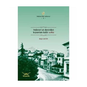 TRABZONUN DENIZDEN KOPARILAN KALBI SOTKA - AYŞE SEVIM