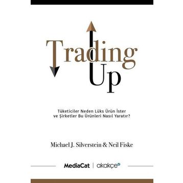 Trading Up - Michael J. Silverstein