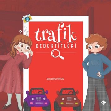 Trafik Dedektifleri - Zeynep Bulut Akyıldız