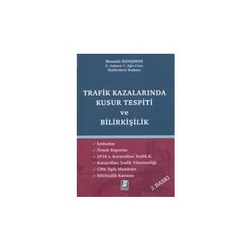 Trafik Kazalarında Kusur Ve Trafik Bilirkişiliği-Murat Sevinç