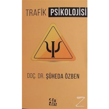 Trafik Psikolojisi - Şüheda Özben