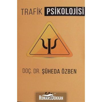 Trafik Psikolojisi - Şüheda Özben