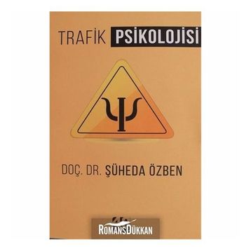 Trafik Psikolojisi - Şüheda Özben