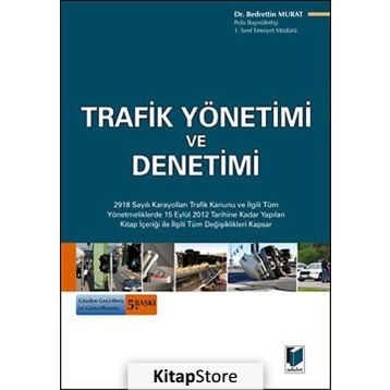 TRAFIK YÖNETİMİ VE DENETIMI - BEDRETTIN MURAT