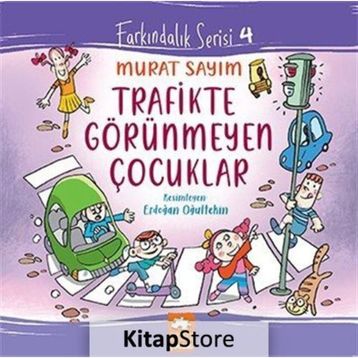 Trafikte Görünmeyen Çocuklar - Murat Sayım