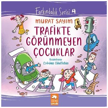 Trafikte Görünmeyen Çocuklar - Murat Sayım