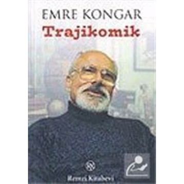 TRAJIKOMIK - EMRE KONGAR