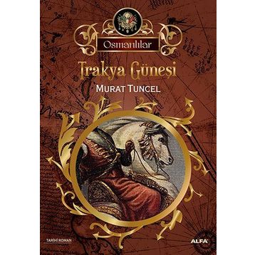 TRAKYA GÜNEŞİ - MURAT TUNCEL