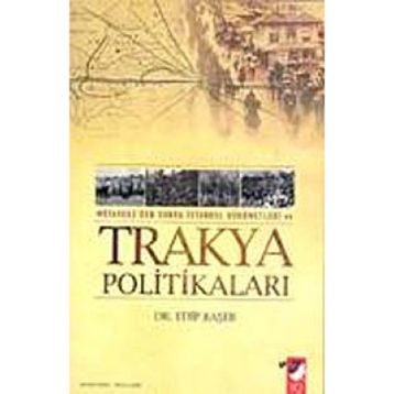 TRAKYA POLİTİKALARI - EDIP BAŞER