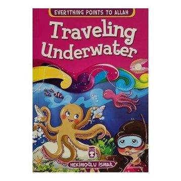 Traveling Underwater - Everything Points To Allah 5