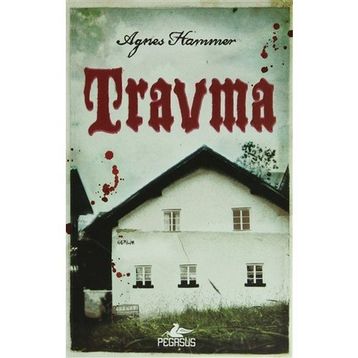 Travma - Agnes Hammer