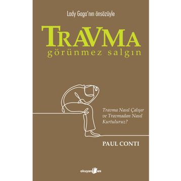 Travma: Görünmez Salgın - Paul Conti