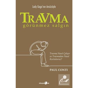 Travma: Görünmez Salgın - Paul Conti