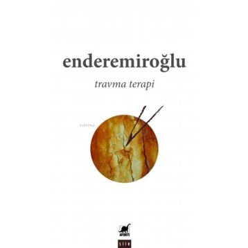 Travma Terapi - Ender Emiroğlu - Ayrıntı Yayınları