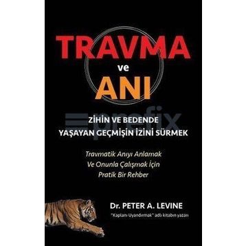 Travma ve Anı - Peter A. Levine