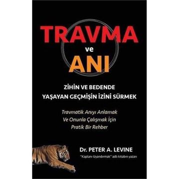 Travma ve Anı - Peter A. Levine