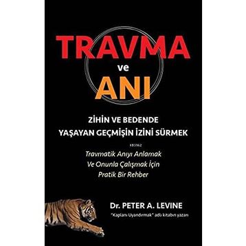 Travma ve Anı - Peter A. Levine