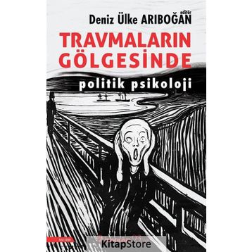 Travmaların Gölgesinde - Deniz Ülke Arıboğan