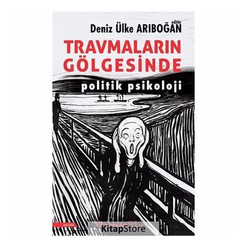 Travmaların Gölgesinde - Deniz Ülke Arıboğan