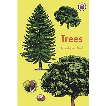 Trees A Book-Ladybird Publishing