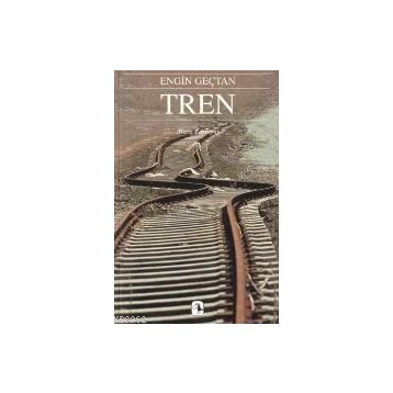 TREN - ENGIN GENÇTAN