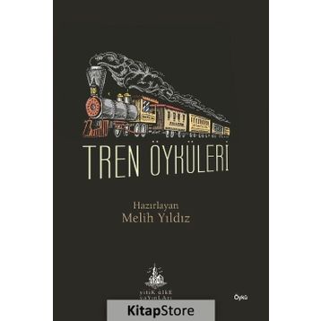 Tren Öyküleri - Melih Yıldız