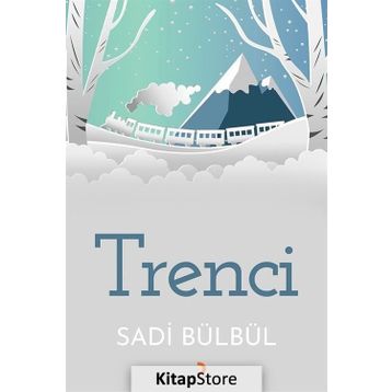 Trenci - Sadi Bülbül