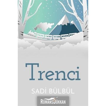 Trenci - Sadi Bülbül