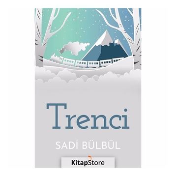 Trenci - Sadi Bülbül