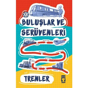 Trenler - Buluşlar ve Serüvenleri