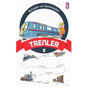 Trenler - Buluşlar ve Serüvenleri