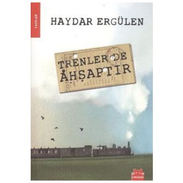 TRENLER DE AHŞAPTIR - HAYDAR ERGÜLEN