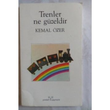 Trenler Ne Güzeldir - Kemal Özer