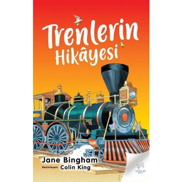 Trenlerin Hikayesi - Jane Bingham