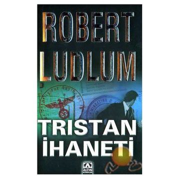 TRISTAN İHANETİ - ROBERT LUDLUM
