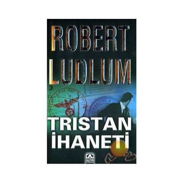 TRISTAN İHANETİ - ROBERT LUDLUM