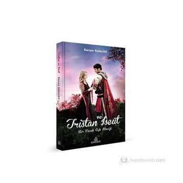 TRISTAN VE ISEUT - KENAN KALECIKLI