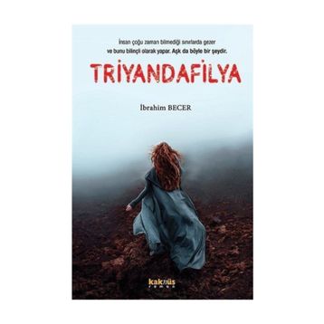 Triyandafilya - İbrahim Becer