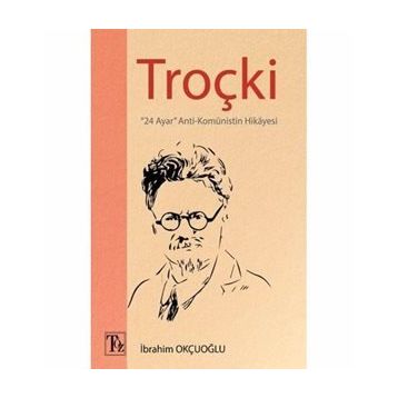 Troçki - İbrahim Okçuoğlu