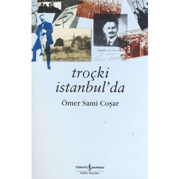 Troçki İstanbul'da - Ömer Sami Coşar