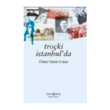 Troçki İstanbul'da - Ömer Sami Coşar