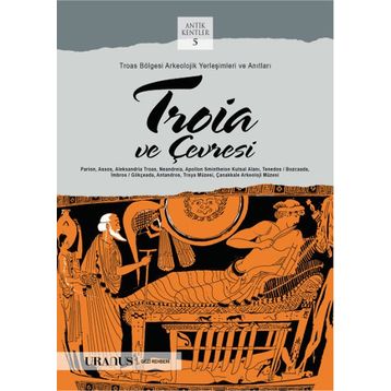 Troia ve Çevresi - Bülent Erdemoğlu